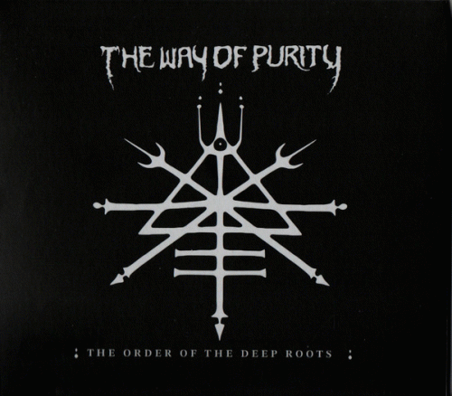The Way Of Purity : The Order of the Deep Roots